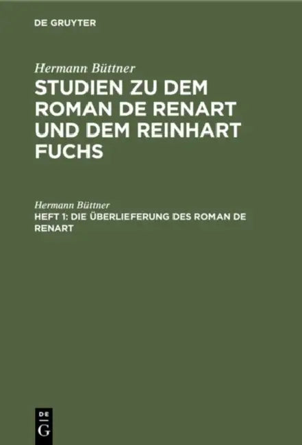 Die Überlieferung des Roman de Renart (English, Hermann Büttner)