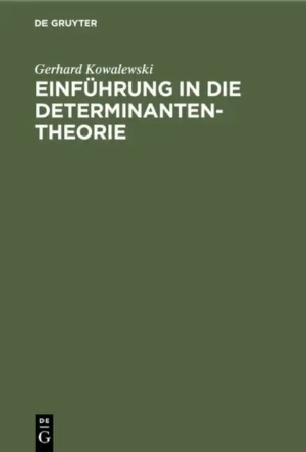 Einführung in die Determinantentheorie (English, Gerhard Kowalewski)