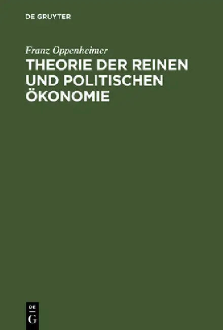 Theorie der reinen und politischen Ökonomie (English, Franz Oppenheimer)
