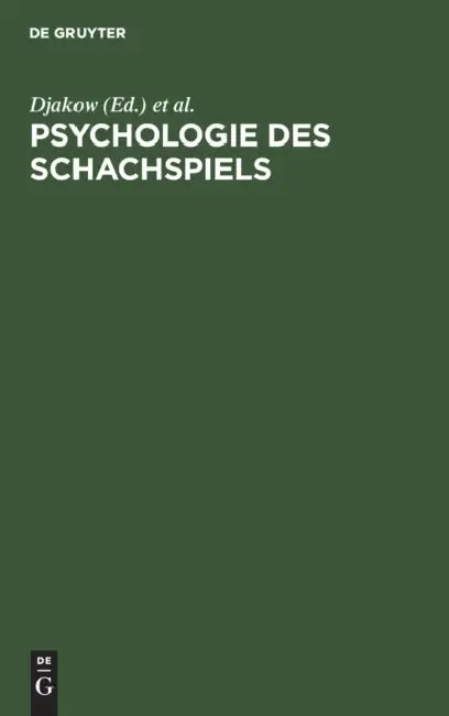 Psychologie Des Schachspiels (English, Djakow | Petrowski | Rudik)