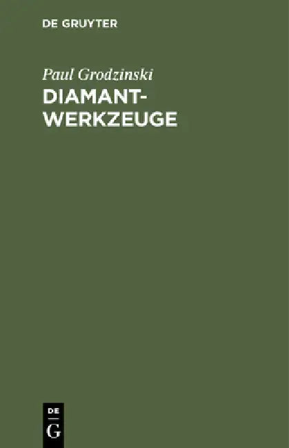Diamant-Werkzeuge (English, Paul Grodzinski)