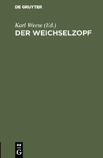 Der Weichselzopf (English, Karl Weese)