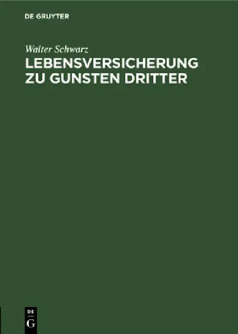 Lebensversicherung Zu Gunsten Dritter (English, Walter Schwarz)