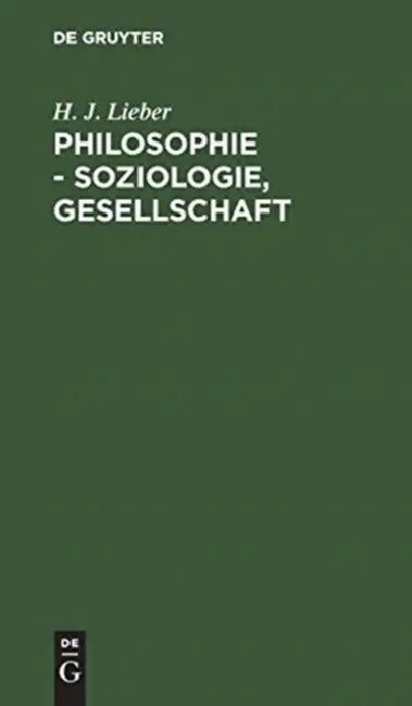 Philosophie - Soziologie, Gesellschaft (English, H. J. Lieber)