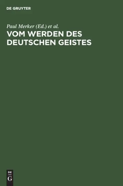 Vom Werden Des Deutschen Geistes (English, Paul Merker | Wolfgang Stammler)