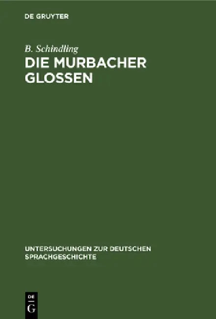 Die Murbacher Glossen (English, B. Schindling)
