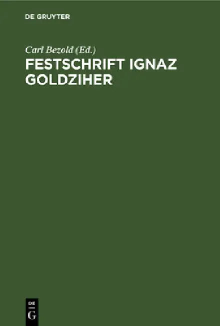 Festschrift Ignaz Goldziher (English, Carl Bezold)