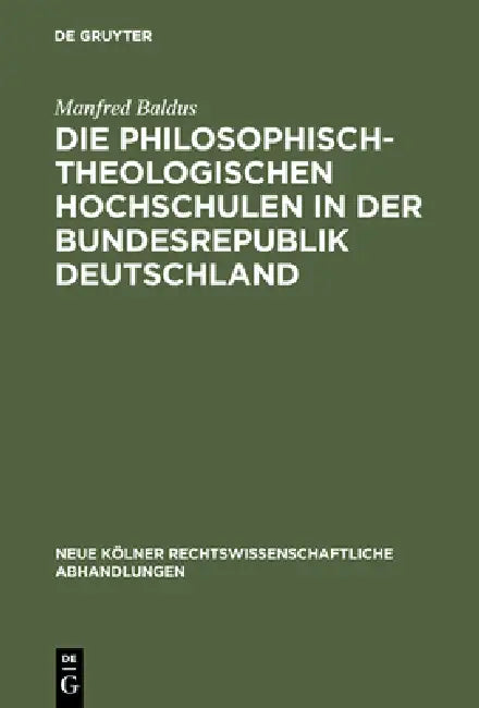 Die philosophisch-theologischen Hochschulen in der Bundesrepublik Deutschland (English, Manfred Baldus)