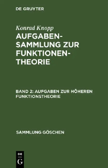 Aufgaben Zur Höheren Funktionstheorie (English, Konrad Knopp)