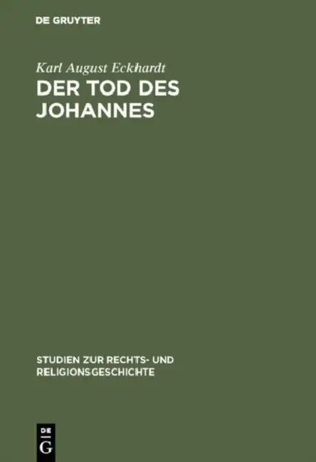 Der Tod des Johannes (English, Karl August Eckhardt)