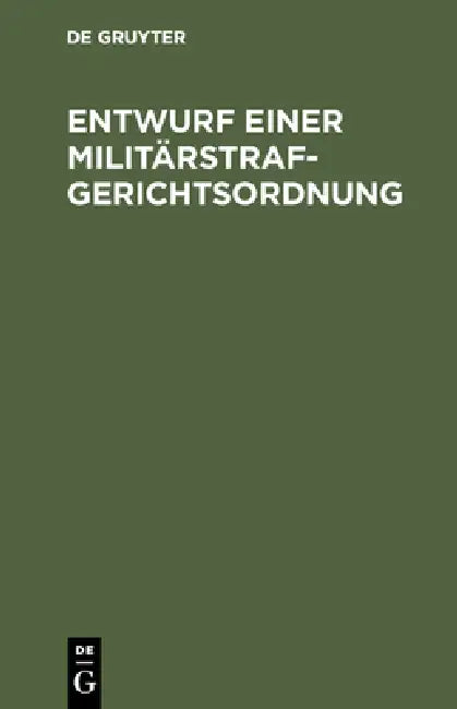 Entwurf einer Militärstrafgerichtsordnung (English, No Contributor)