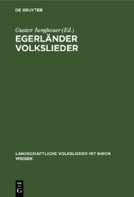 Egerländer Volkslieder (English, Gustav Jungbauer | Toni Schönecker)