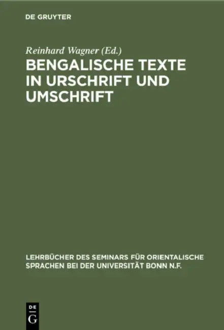 Bengalische Texte in Urschrift Und Umschrift (English, Reinhard Wagner)