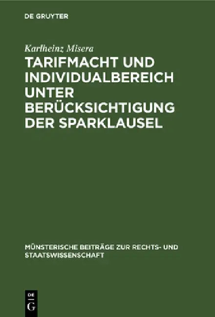 Tarifmacht und Individualbereich unter Berücksichtigung der Sparklausel (English, Karlheinz Misera)