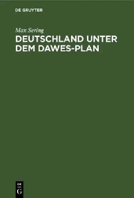 Deutschland Unter Dem Dawes-Plan (English, Max Sering)