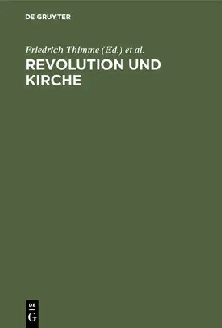 Revolution und Kirche (English, Friedrich Thimme | Ernst Rolffs | Otto Baumgarten)