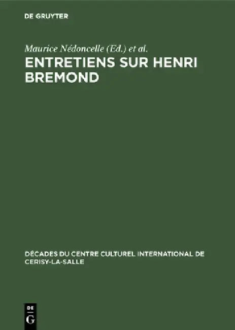 Entretiens sur Henri Bremond (English, Maurice Nédoncelle | Entretiens Sur Henri Bremond)