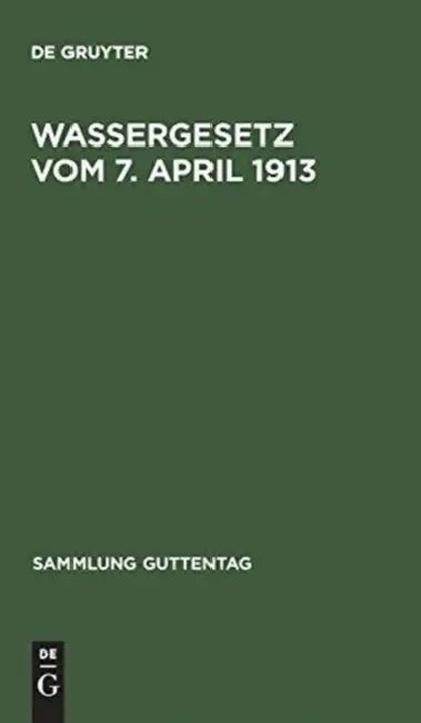 Wassergesetz Vom 7. April 1913 (English, Georg Wulff | Ferdinand Herold)