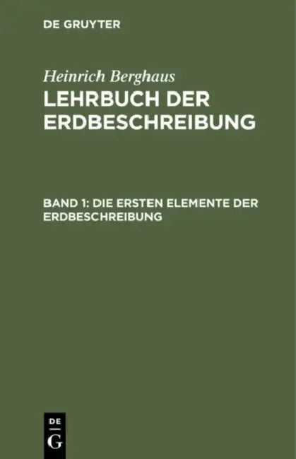 Die Ersten Elemente Der Erdbeschreibung (English, Heinrich Berghaus)