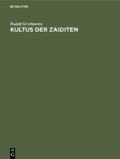 Kultus der Zaiditen (English, Rudolf Strothmann)