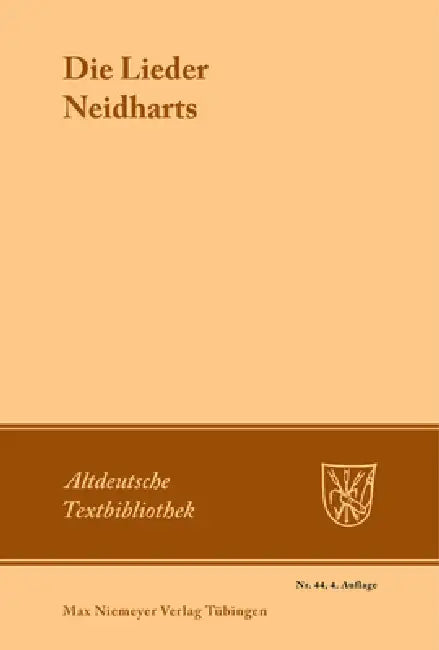 Die Lieder Neidharts (English, Neidhart Von Reuental | Hanns Fischer | Edmund Wießner)