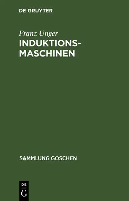 Induktionsmaschinen (English, Franz Unger)