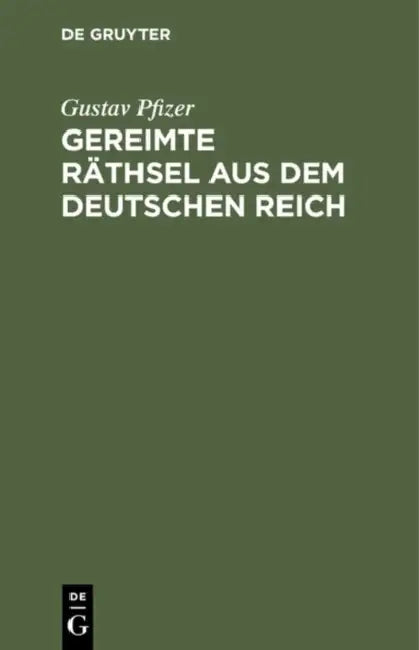 Gereimte Räthsel aus dem Deutschen Reich (English, Gustav Pfizer)