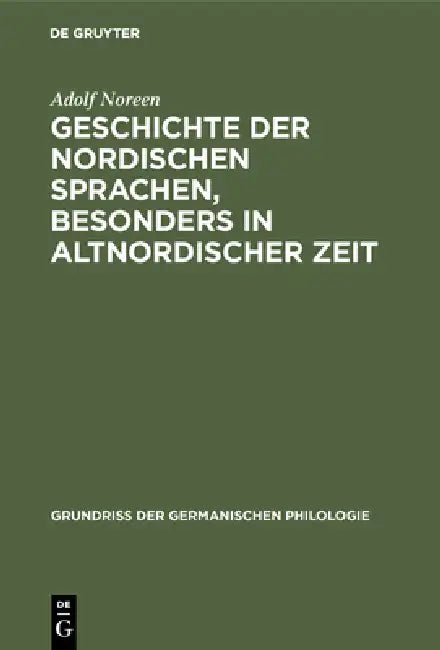 Geschichte der nordischen Sprachen, besonders in altnordischer Zeit (English, Adolf Noreen)
