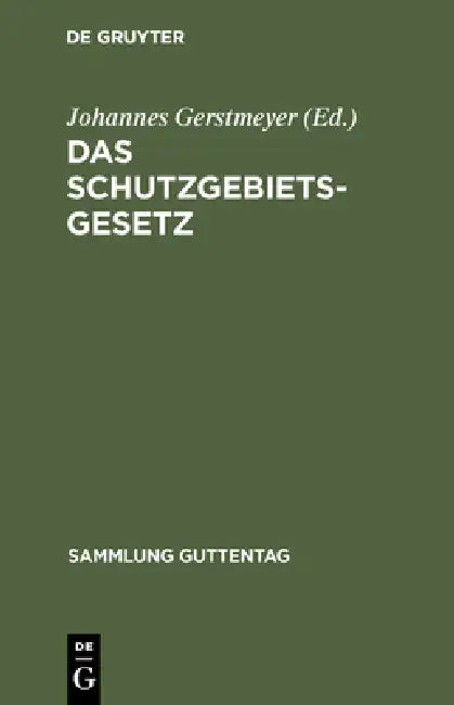 Das Schutzgebietsgesetz (English, Johannes Gerstmeyer)