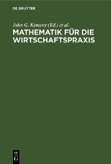 Mathematik für die Wirtschaftspraxis (English, John G. Kemeny | Schleifer | J. Laurie Snell)
