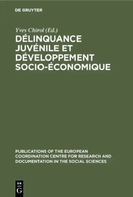 Délinquance juvénile et développement socio-économique (English, Yves Chirol | Helmut Ornauer)