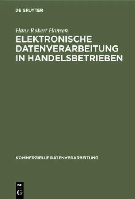 Elektronische Datenverarbeitung in Handelsbetrieben (English, Hans Robert Hansen)