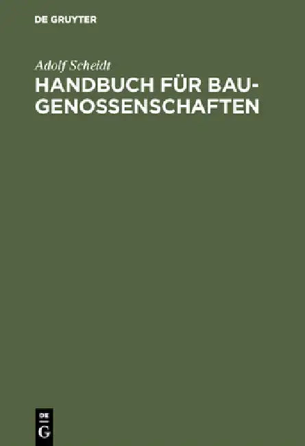 Handbuch für Baugenossenschaften (English, Adolf Scheidt)