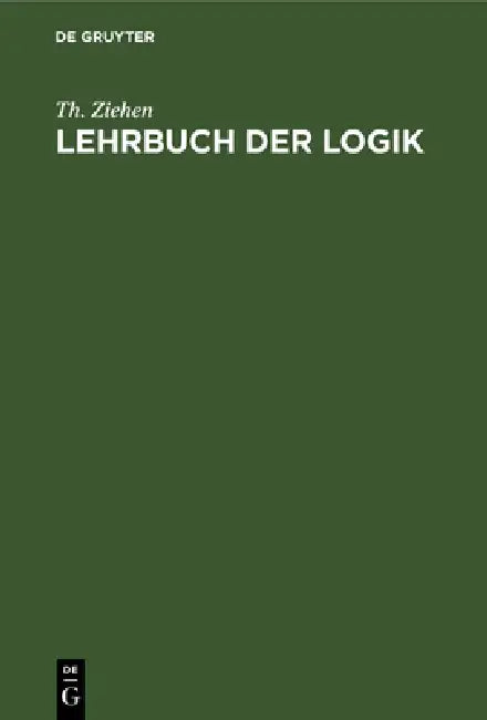 Lehrbuch Der Logik (English, Th Ziehen)