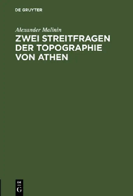 Zwei Streitfragen der Topographie von Athen (English, Alexander Malinin)