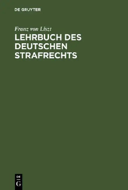 Lehrbuch des Deutschen Strafrechts (English, Franz Von Liszt)