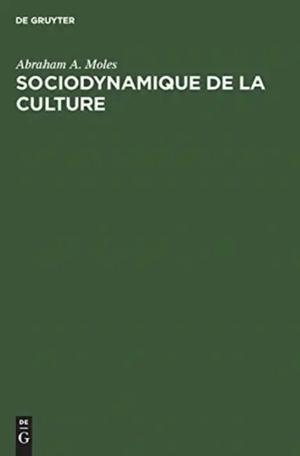 Sociodynamique de la culture (English, Abraham A. Moles)