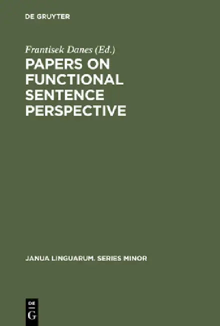 Papers on functional sentence perspective (English, Frantisek Danes)
