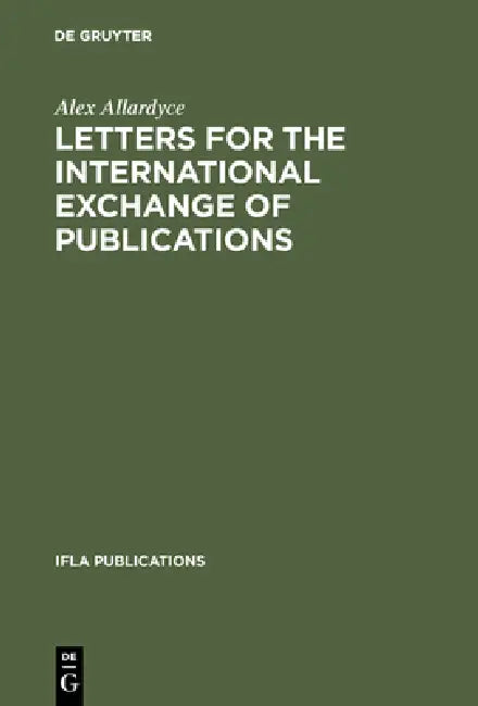Letters for the International Exchange of Publications (English, Alex Allardyce)