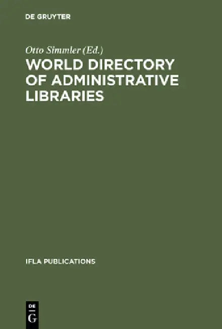 World directory of administrative libraries (English, Otto Simmler)