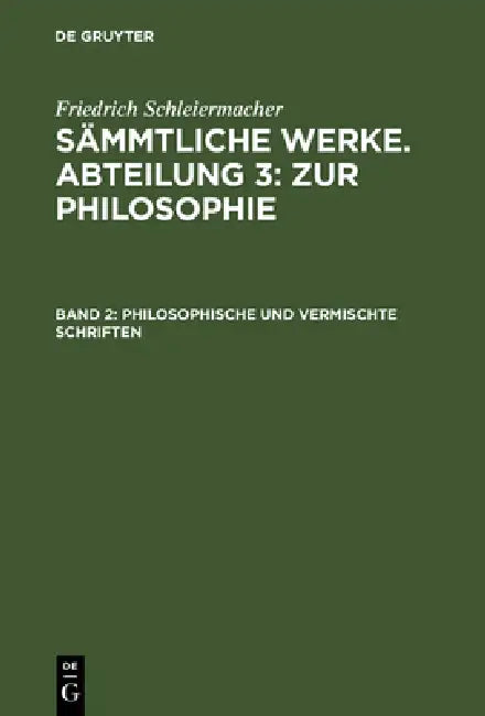 Philosophische und vermischte Schriften (English, Friedrich Schleiermacher)
