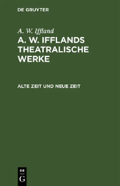 Alte Zeit und neue Zeit (English, August Wilhelm Iffland)