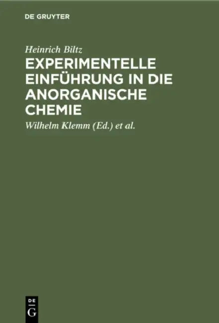Experimentelle Einführung in Die Anorganische Chemie (English, Heinrich Biltz | Wilhelm Klemm | Werner Fischer)