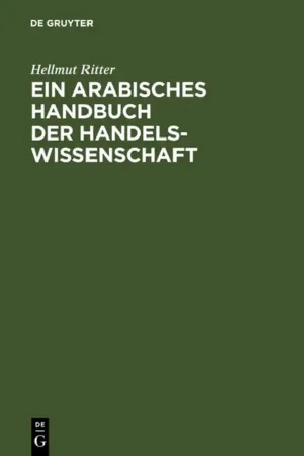 Ein arabisches Handbuch der Handelswissenschaft (English, Hellmut Ritter)