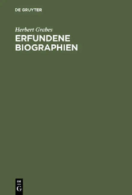 Erfundene Biographien (English, Herbert Grabes)