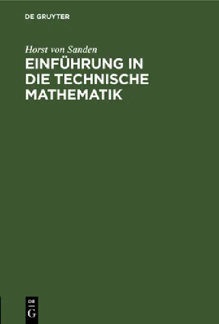 Einführung in Die Technische Mathematik (English, Horst Von Sanden)