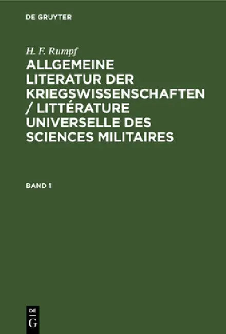 Allgemeine Literatur der Kriegswissenschaften / Littérature universelle des sciences militaires (English, H. F. Rumpf)