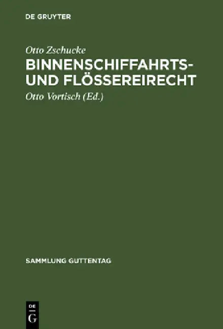 Binnenschiffahrts- und Flößereirecht (English, Otto Zschucke | Otto Vortisch)