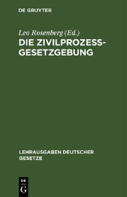 Die Zivilprozessgesetzgebung (English, Leo Rosenberg)