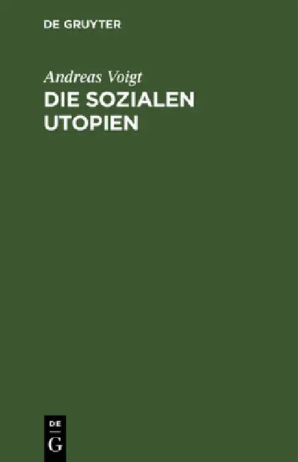 Die Sozialen Utopien (English, Andreas Voigt)
